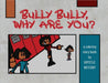 Bully Bully, Why Are You?: A coloring story book by Krystle Westary
