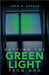 Getting the Green Light from God by Shreve, John D.