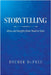 Storytelling: Ideas and Insights from Modern Tales by McPhee, Roemer