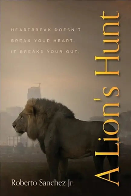 A Lion's Hunt by Sanchez, Roberto
