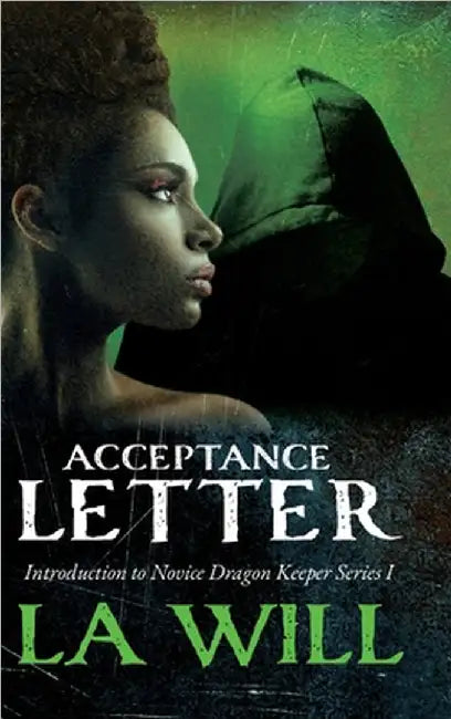Acceptance Letter: Introduction to Novice Dragon Keeper Series I by Will, La