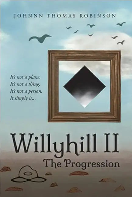 Willyhill II: The Progression by Robinson, Johnnn Thomas