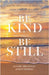 Be Kind Be Still: Online Messages of Healing from a Widower to a Widow by Janet Vashon