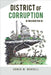 District of Corruption: In Washington DC by Worrell, Homer W.