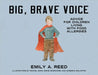 Big, Brave Voice: Advice for Children Living with Food Allergies by Reed, Emily A.