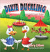 Dixie Duckling: The Best Day Ever! by Mary Gillam