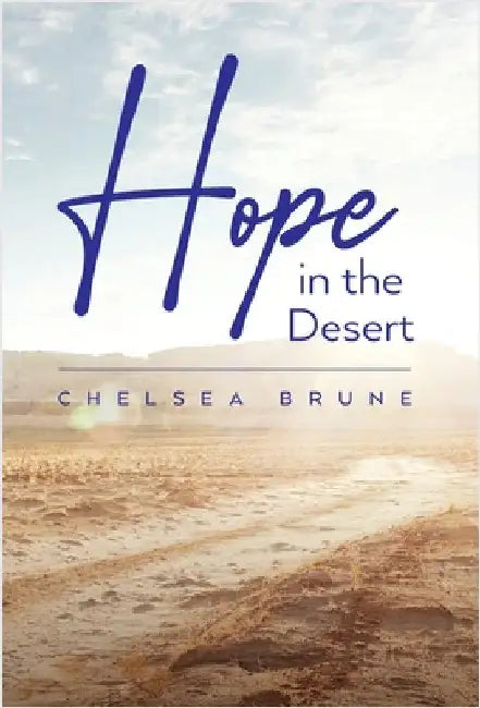 Hope in the Desert by Brune, Chelsea