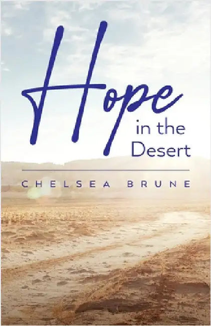 Hope in the Desert by Chelsea Brune