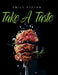 Take a Taste by Emily Stefan