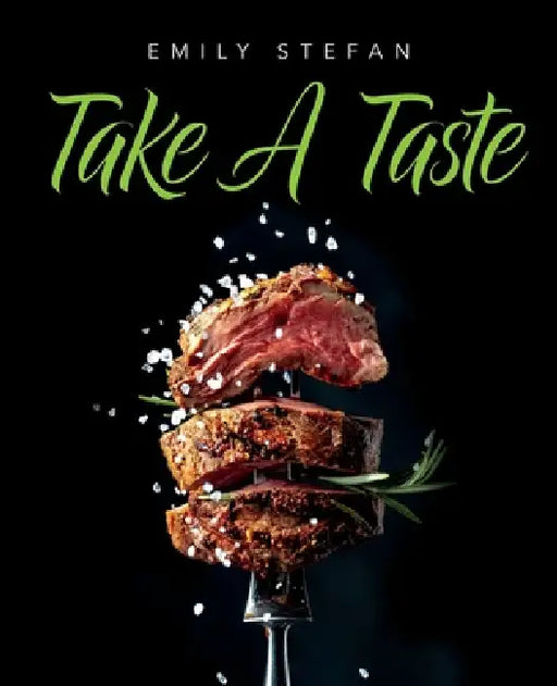 Take a Taste by Emily Stefan