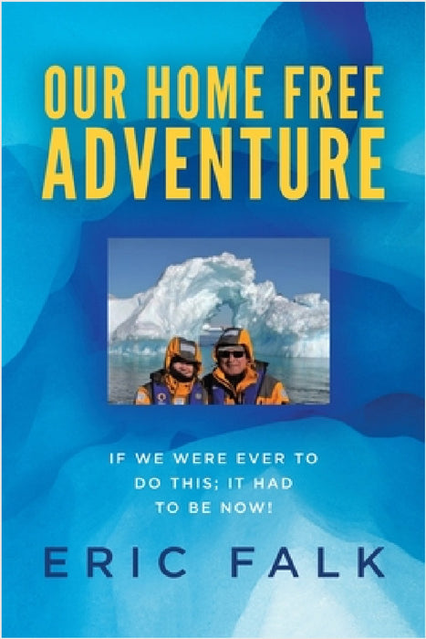 Our Home Free Adventure by Eric Falk