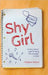Shy Girl: A story about a girl finding the strength to heal by Khalani Simon