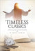 Timeless Classics: A Poetic Compendium of Catholic Spirituality by Ingram, W. Bruce