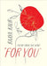 For You: Poetry from the heart by Kaur, Raaya