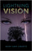 Lightning Vision by Mary Ann Swartz