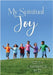 My Spiritual Joy by Lawrence, Edith