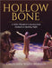 Hollow Bone: A Naïve Wanderer's Journey from Outback to Opening Night by Warren, Gretchen Ward