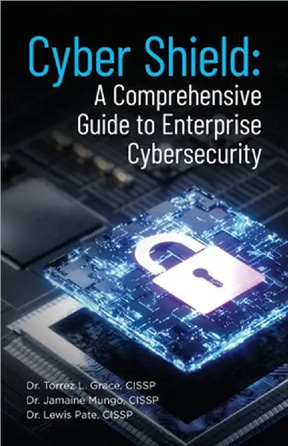 Cyber Shield by Cissp Torrez L. Grace Grace