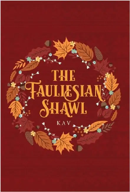 The Fauliesian Shawl by Kav