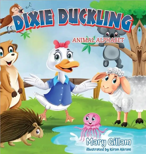 Dixie Duckling: Animal Alphabet by Mary Gillam