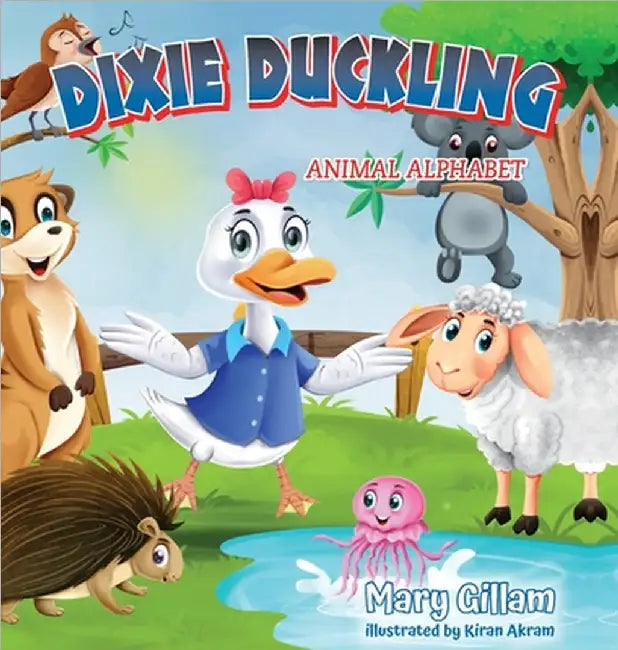 Dixie Duckling: Animal Alphabet by Mary Gillam