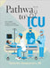 Pathway To ICU: Your constant companion during a transition to ICU nursing by Karen Ann Thompson