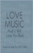 Love Music: And It Will Love You Back by Colella, Jeff