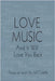 Love Music: And It Will Love You Back by Colella, Jeff