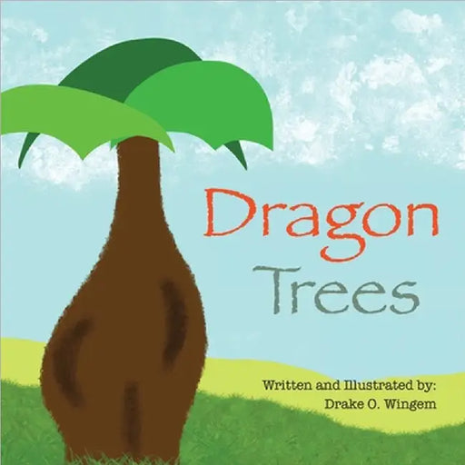 Dragon Trees by Drake O. Wingem