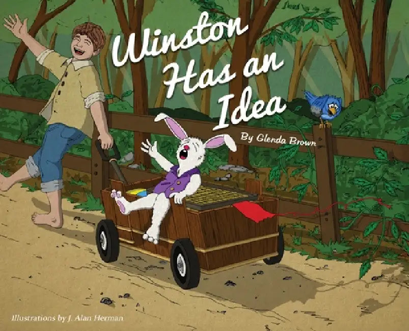 Winston Has an Idea by Glenda Brown, J. Alan Herman