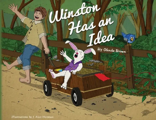 Winston Has an Idea by Glenda Brown, J. Alan Herman