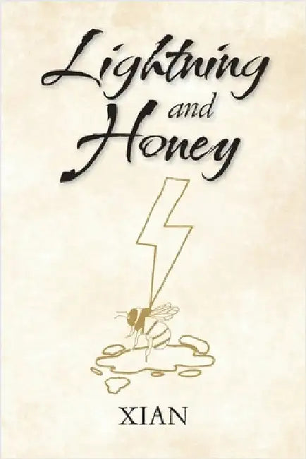 Lightning and Honey by Xian