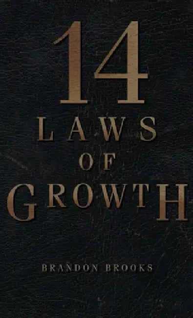 14 Laws of Growth by Brandon Brooks