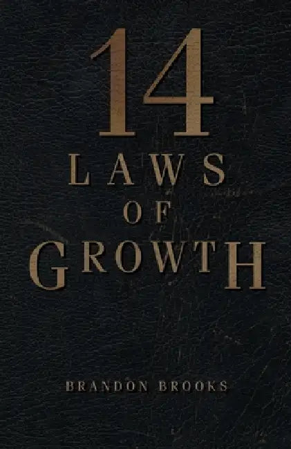 14 Laws of Growth by Brandon Brooks