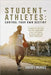 Student-Athletes: Control Your Own Destiny: A Handbook for High School and College Student-Athlete Success with Guidance for Parents, Coaches, and Ath by David T. Morris