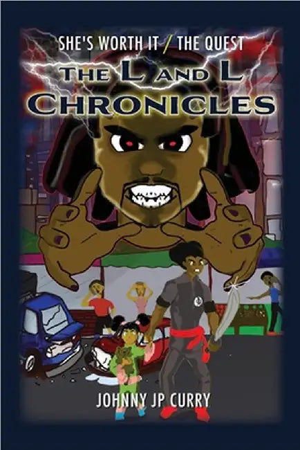 The L and L Chronicles: She's Worth It / The Quest by Johnny Jp Curry