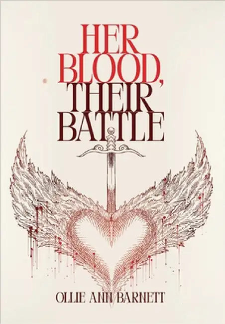 Her Blood, Their Battle by Ollie Ann Barnett
