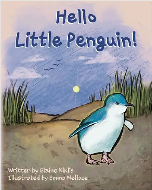 Hello Little Penguin! by Kiklis, Elaine J.