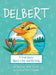 Delbert: A True Story About a Boy and his Duck by Vella Torres