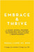 Embrace & Thrive: A Guided Self-Care Journal by Denali Lord