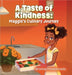 A Taste of Kindness: Maggie's Culinary Journey by Middlebrooks, Brionna
