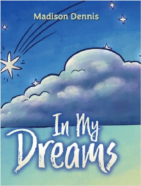 In My Dreams by Madison Dennis