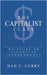 The Capitalist Class: My Guide to Financial Independence by Curry, Dan C.