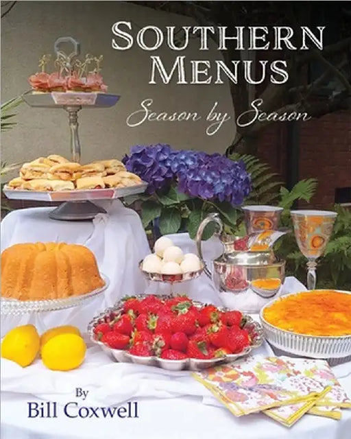 Southern Menus Season by Season by Bill Coxwell