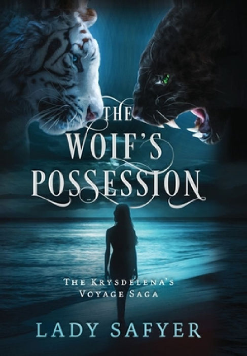 The Wolf's Possession: The Krysdelena's Voyage Saga (KV Saga) by Lady Safyer