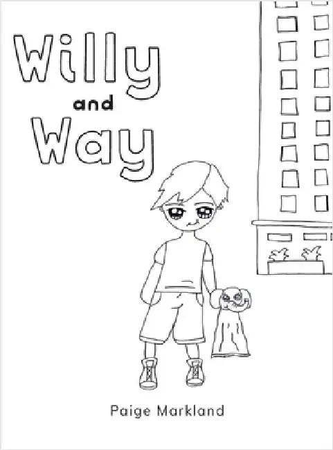 Willy and Way by Paige Markland