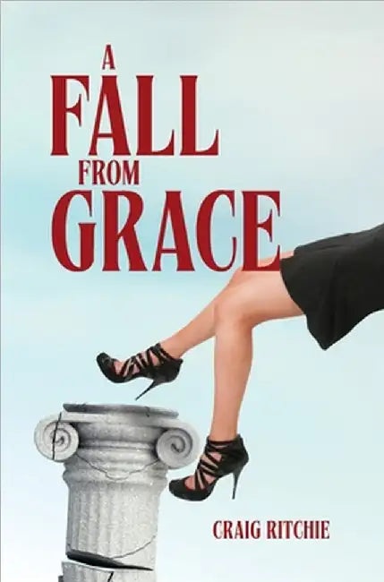 A Fall from Grace by Craig Ritchie