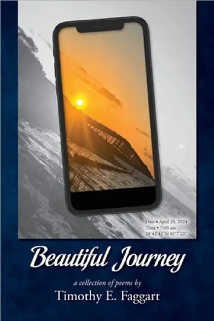 Beautiful Journey by Faggart, Timothy E.