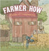 Farmer How: Fields of Compassion by Robinson, Christina M.