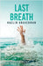 Last Breath by Kaelin Braverman